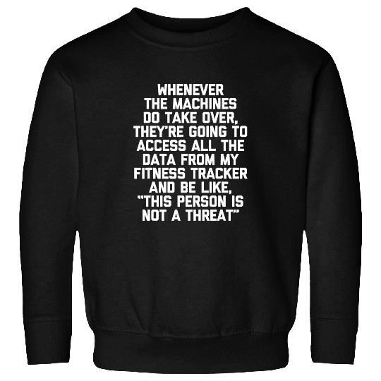 This Person Is Not A Threat    Funny Fitness Workout Gym Sweatshirts