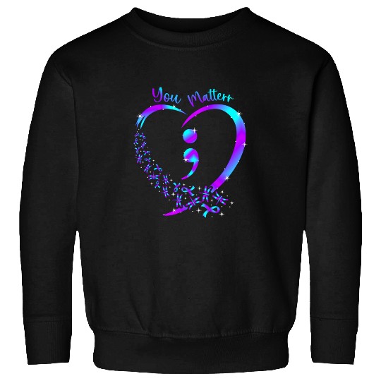 You Matter suicides Prevention Teal Purple Awareness Ribbon 9 Sweatshirts