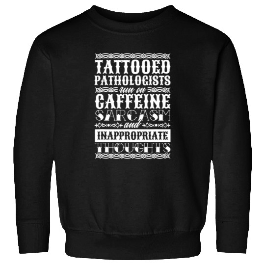 Tattooed Pathologist for Speech Pathology and Speech Therapy Sweatshirts