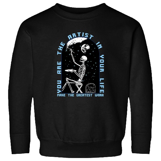 You Are The Artist In Your Life Aesthetic Edgy Streetwear Sweatshirts