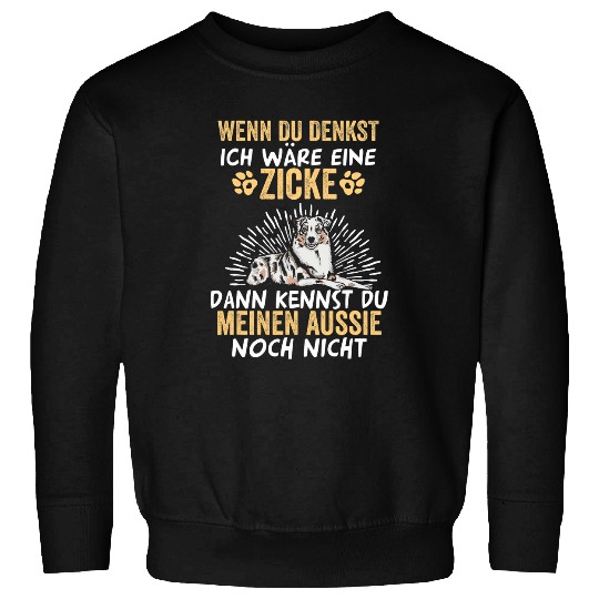 Zicker Dog Aussie Australian Shepherd Sweatshirts