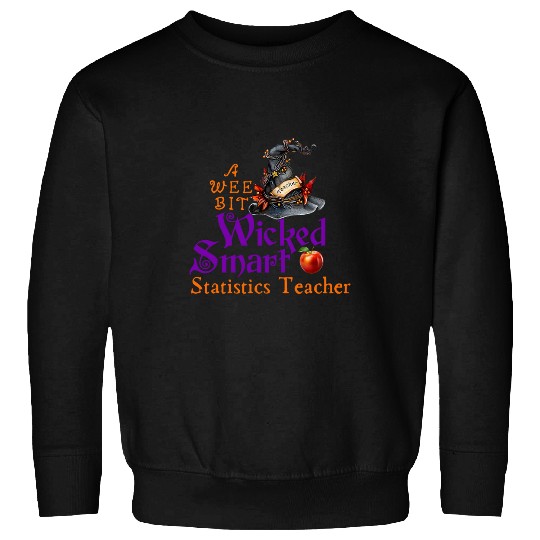 Cute A Wee Bit Wicked Statistics Teacher Halloween Sweatshirts