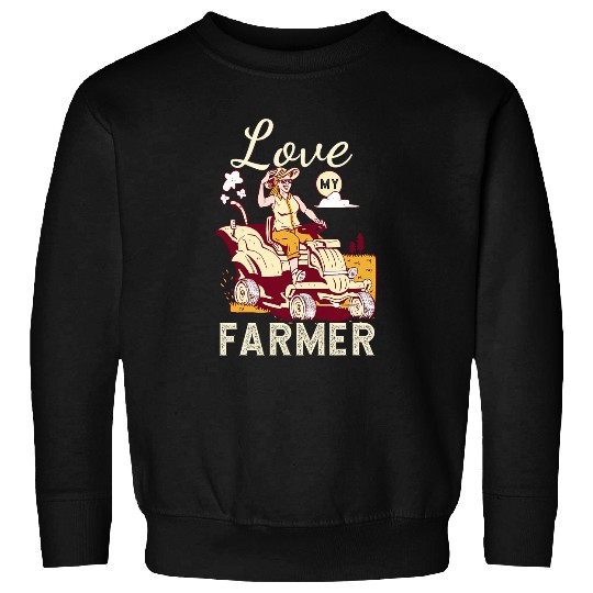 Love My Farmer Design For Farmer And Rancher Sweatshirts