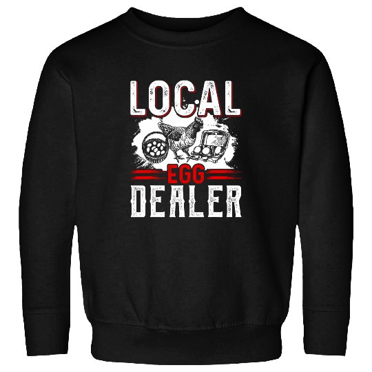 Local Egg dealers Funny Bleached Chicken Lover Farm Farmer 22 Sweatshirts