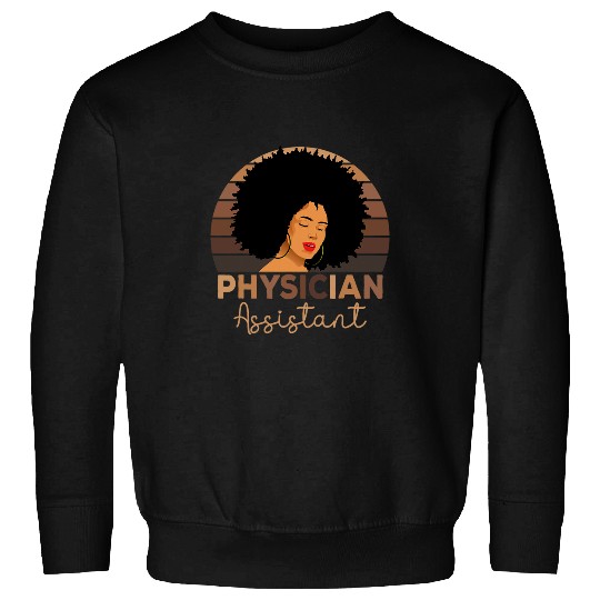 Physician Assistant Apparel PA Student Afro American Women 1 Sweatshirts