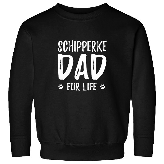 Schipperke Dog Dad Fur Life Funny Dog Lover Gift Sweatshirts