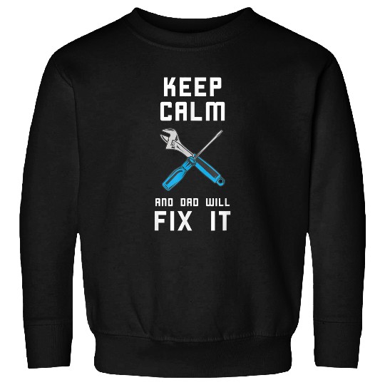 Mens Handyman Dad Keep Calm Wrench Screwdriver Tools Repairman Sweatshirts