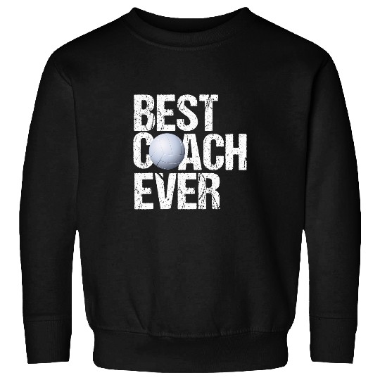 Volleyball bests Coachs Ever Sweatshirts