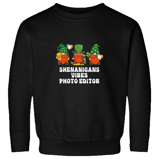 Photo Editor Gnomes St  Patricks Day Sweatshirts