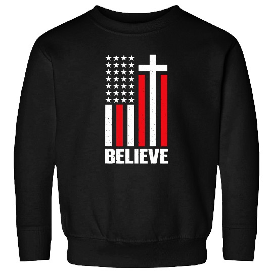 Believe Jesus Christ bible faith religion confirmation god Sweatshirts