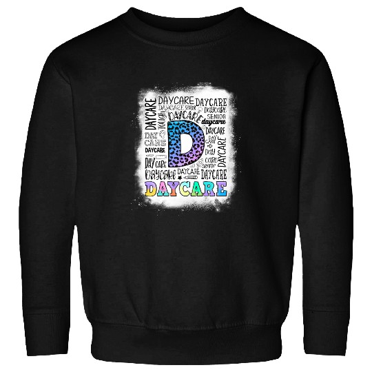 Daycare Teacher Typography Daycare Provider Back To School Sweatshirts
