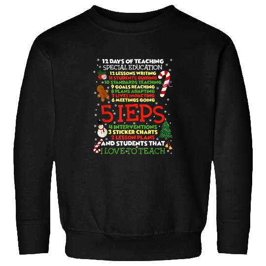 12 Days Of Teaching Special Education IEPS SPED Teacher Sweatshirts