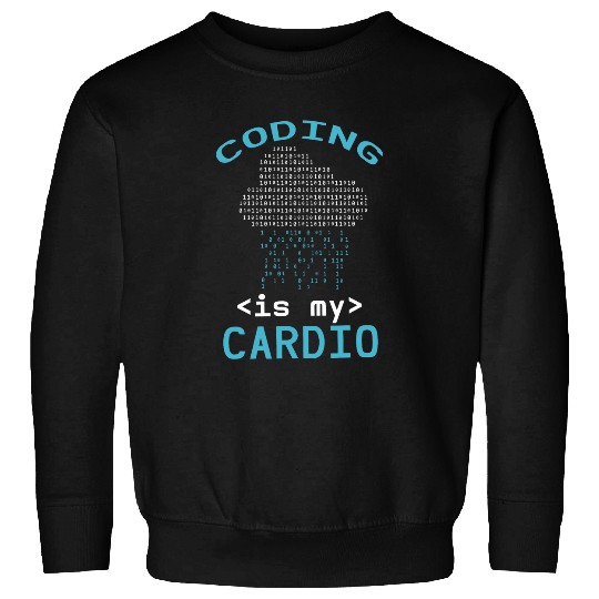 Binary Coding Programmer Coding Is My Cardio Binary Code Sweatshirts