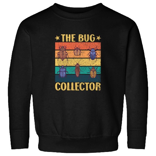 The Bug Collector Funny Bugs Lover Beetle Entomology Student Sweatshirts
