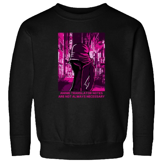 Anime Translator Notes Japanese Anime Lover Japan Otaku 12 Sweatshirts