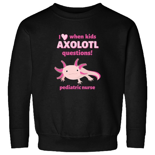 Pediatric nurses Pediatric Nursing NICU PICU Pediatrics Sweatshirts