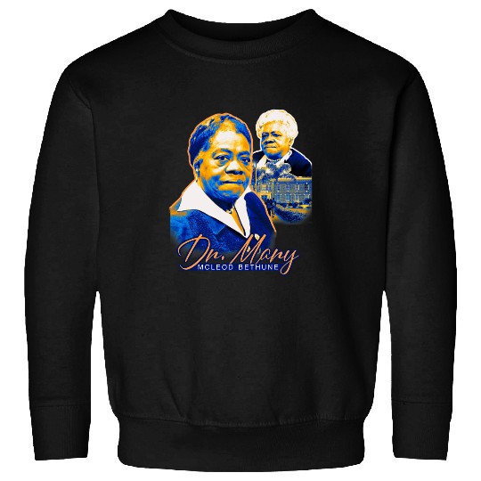 Ms McLeod Bethune tribute black history future teacher Sweatshirts