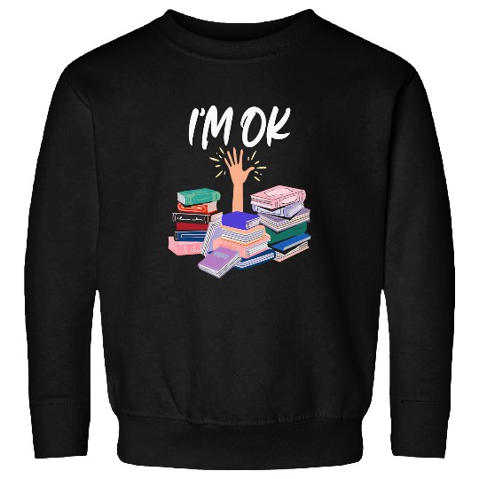 Reading Books Librarian Reader Nerd Im Ok Teacher School 2 Sweatshirts
