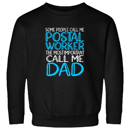 Dad Postal Worker Sweatshirts