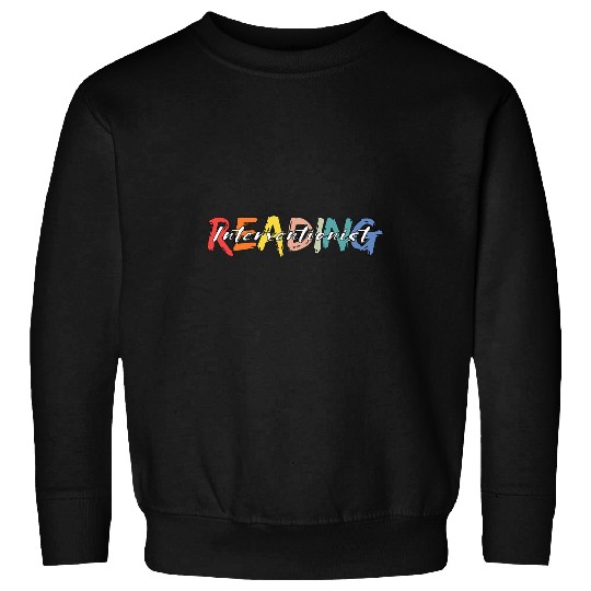 Reading Interventionist Literacy Education Reading Teacher Sweatshirts