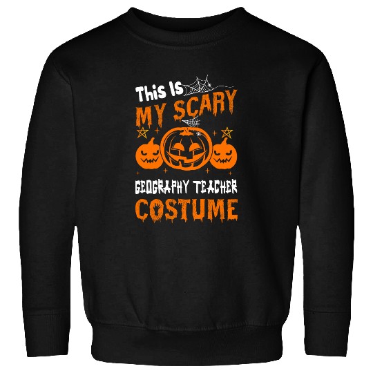 This Is My Scary Geography Teacher Costume Halloween Sweatshirts