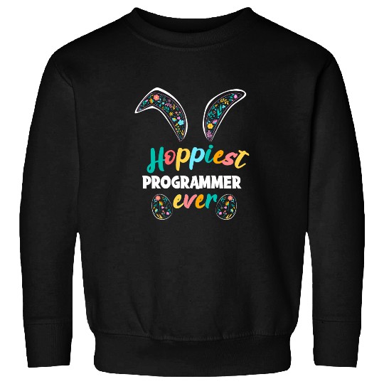 Hoppiest Programmer Ever Funny Programmer Easter Matching Sweatshirts
