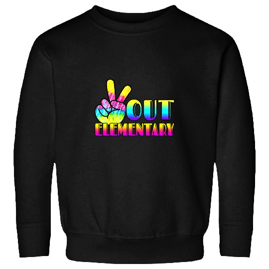 Peace Out Elementary Last Day of School Graduation Tie Dye Sweatshirts