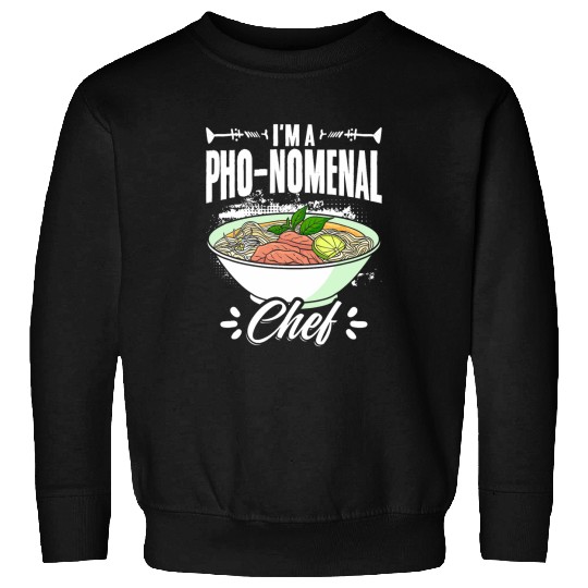 Vietnamese Pho Noodles Asian Food PhoNomenal Chef Pho Soup Sweatshirts