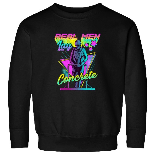 Real Men Lay Concrete Asphalt Road Worker Retro Funny Gift Sweatshirts