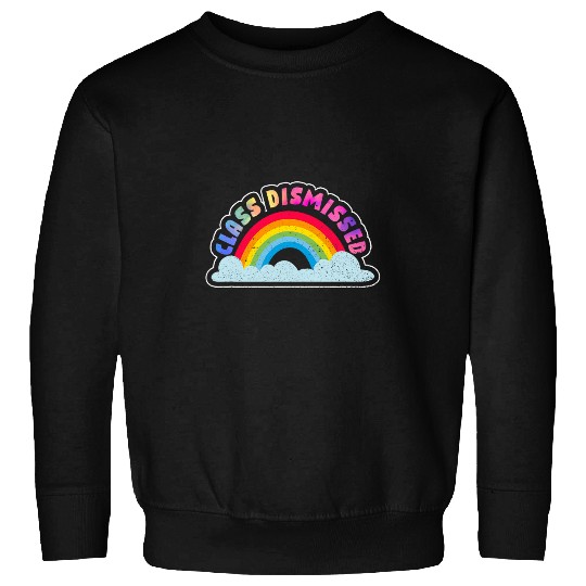 Teacher Happy Last Day Of School Rainbow Class Dismissed Sweatshirts