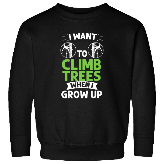 Arborist Tree Climbing Chainsaw Tree Surgeon Beginner 3 Sweatshirts