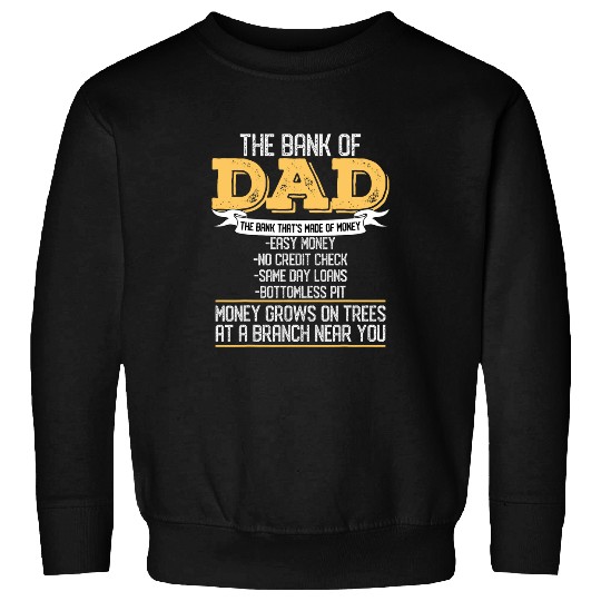 Mens The Bank of Dad Funny Fathers Day College Tuition Student Sweatshirts