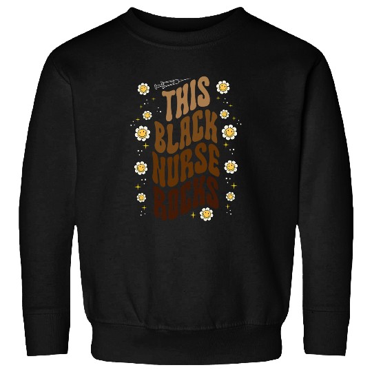 Black nurses African American Nursing Black History Month 1 Sweatshirts