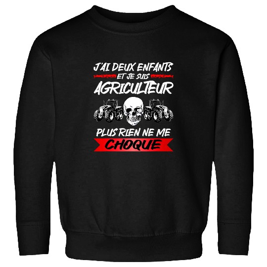 Paysan Jai deux enfants Et Je Suis Farmer Sweatshirts