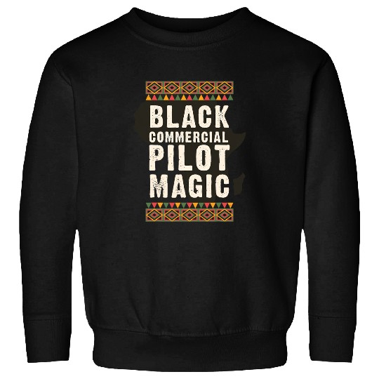 Black Commercial Pilot Magic Juneteenth Black History Sweatshirts