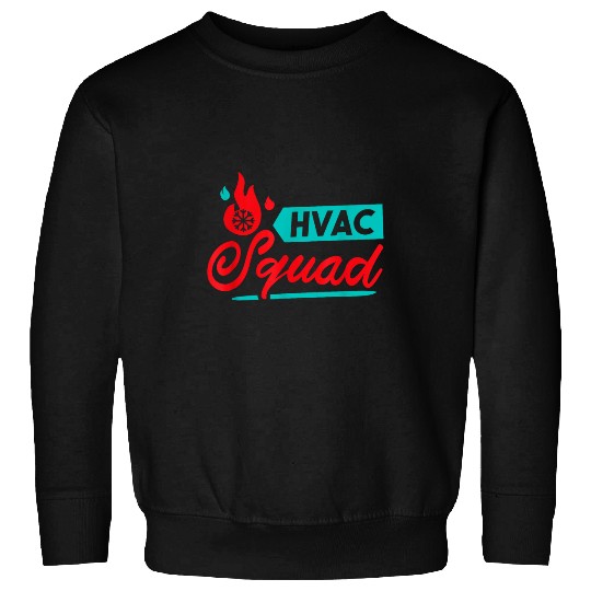 Hvac Squad Hvac Tech and AC Repairman Team Sweatshirts