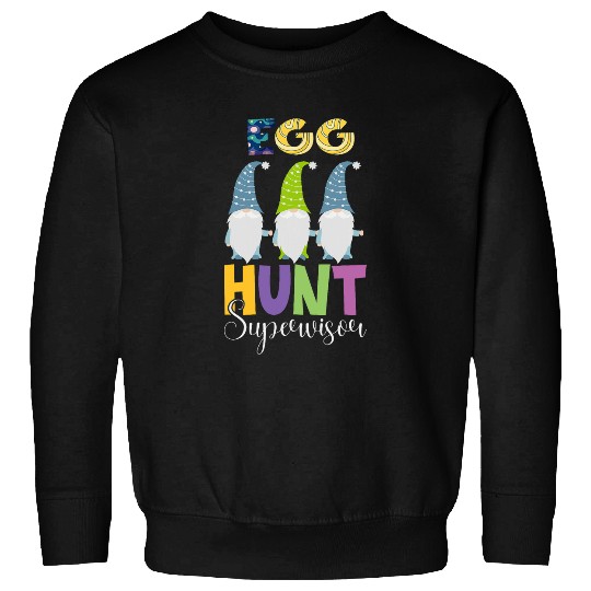 Easter Egg Hunt Supervisor Gnomes Funny Mom Dad Men Women Sweatshirts