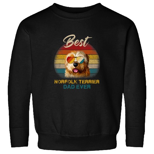 norfolk terrier dog dad ever far day 2 Sweatshirts
