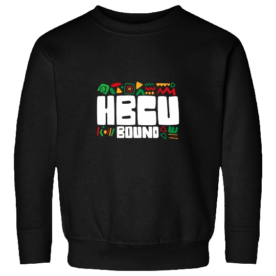 HBCU Bound Student Historically Black College University 1 Sweatshirts