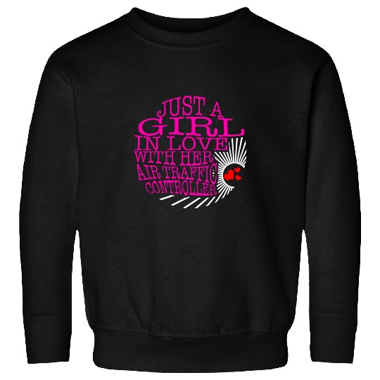 Pilot A Girl In Love With Her Air Traffic Controller ATC Avi Sweatshirts