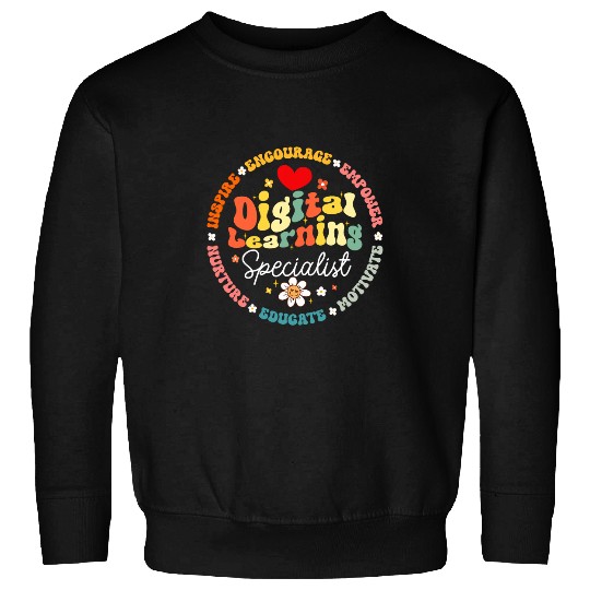 Digital Learning Specialist Technology Support Teacher Sweatshirts