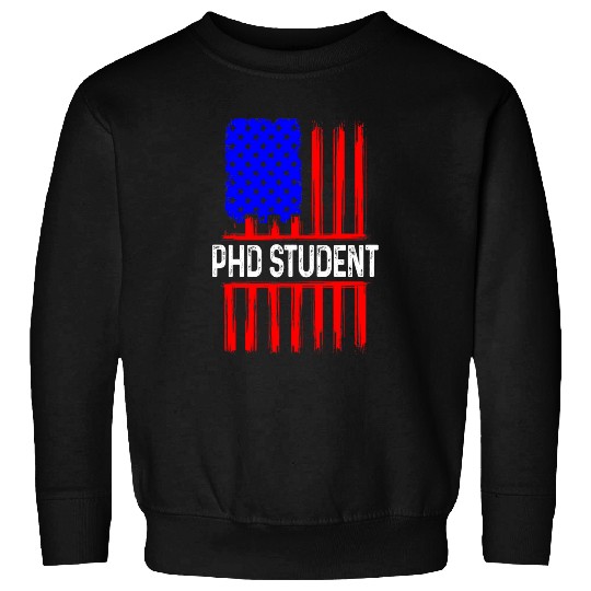 PhD Student Dissertation Doctorate Graduation 45 Sweatshirts
