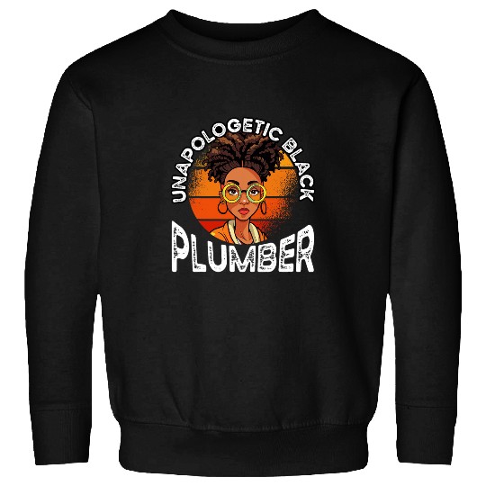 Black Plumber African American Plumbing Black History Month 5 Sweatshirts