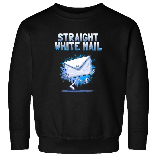 Funny Straight White Mail Postal Worker 1 Sweatshirts
