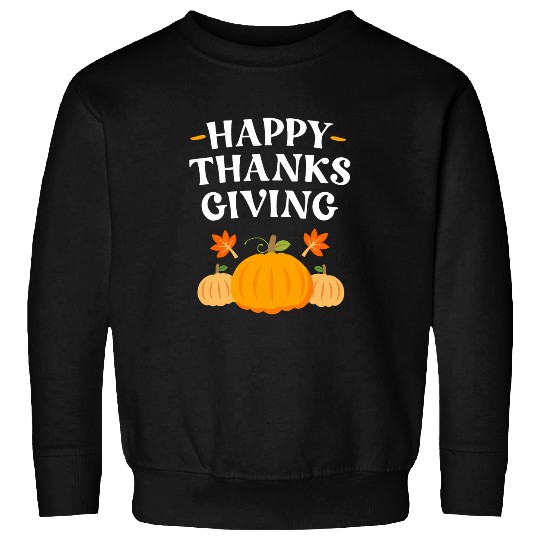 Happy Thanksgiving Womens Mens Kids Family Dinner Teacher Sweatshirts