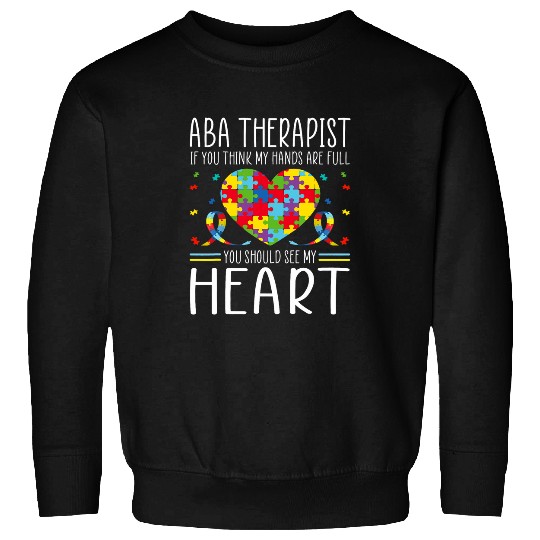 ABA Therapist Autism Awareness Month Behavioral Science Sweatshirts