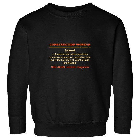 Construction Worker Definition Funny Foreman Humor Mason 2 Sweatshirts
