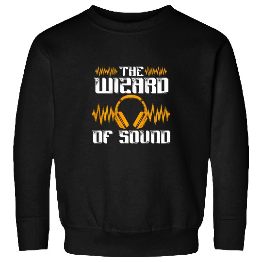 The Wizard Of Sound Backprint Sound Engineer Sweatshirts