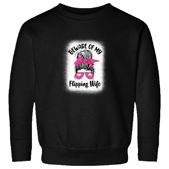 Furniture Flipping Wife Restoration Furniture Painter Sweatshirts