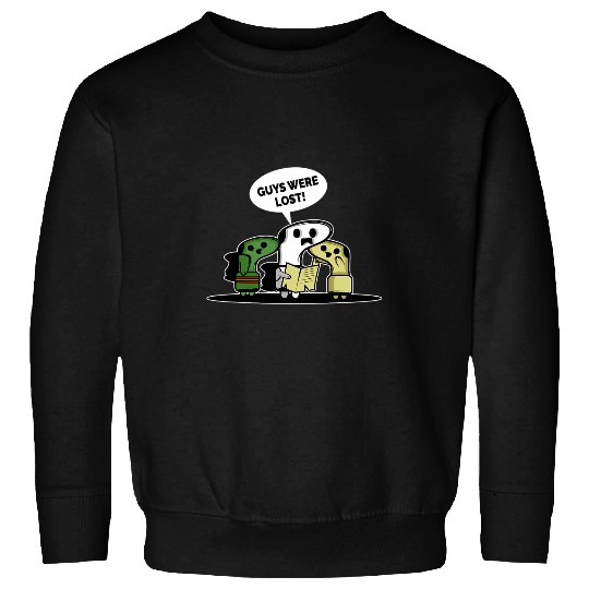 Guys were lost Housekeeper Or Laundry Worker Sweatshirts